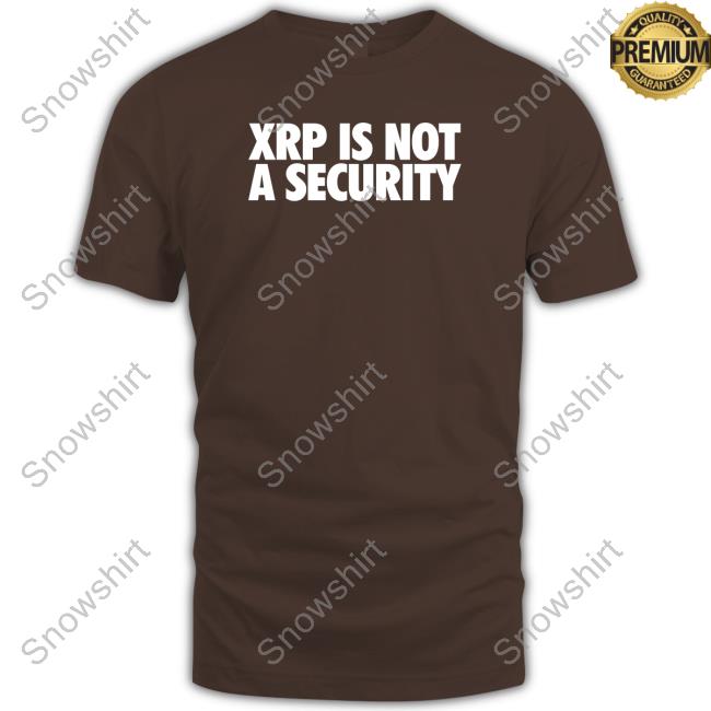 Official Matt Hamilton Xrp Is Not A Security Shirt Official Matt Hamilton Xrp Is Not A Security Shirt