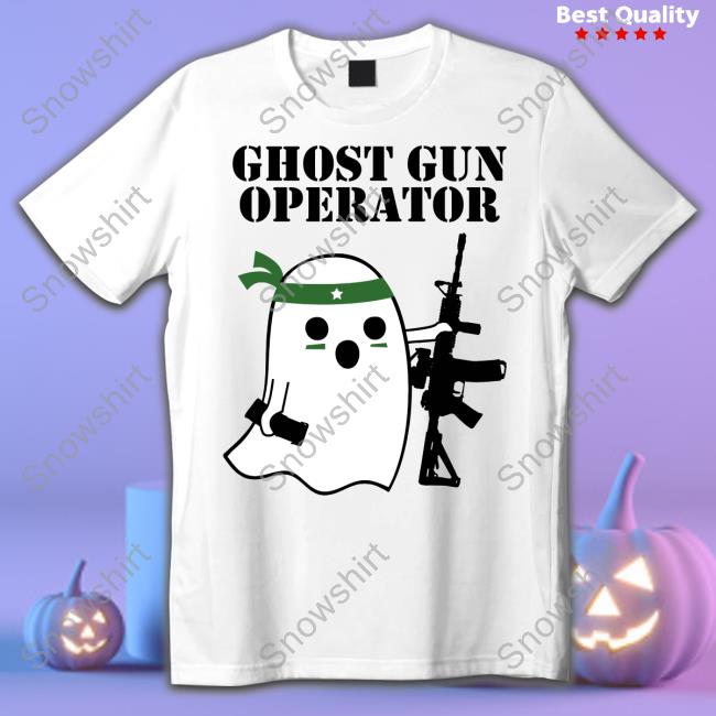Official Ghost Gun Operator Tee Ghost Gun Operator T Shirts