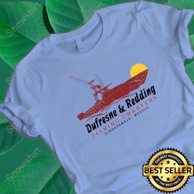 Dufresne & Redding Fishing Charters Tee