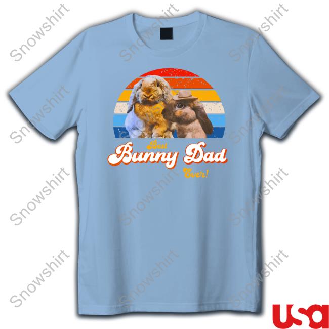 Lythero Best Bunny Dad Ever Hooded Sweatshirt Best Bunny Dad Ever Shirt Black