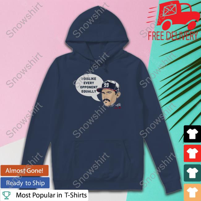 Breakingt Spencer Strider I Dislike Every Opponent Equally Hoodie