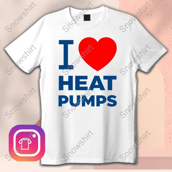 Official I Heart Heat Pumps Shirt