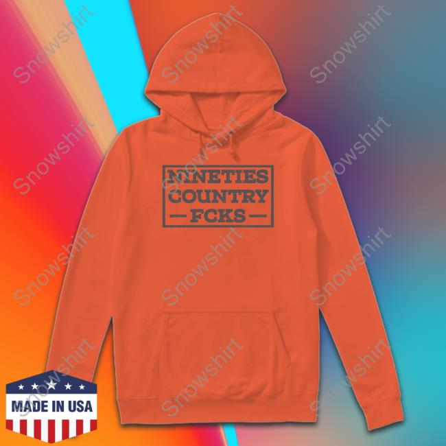 Nineties Country Fcks Tee Nineties Country Fcks T Shirt Whiskey Riff Shop Merch Shirts