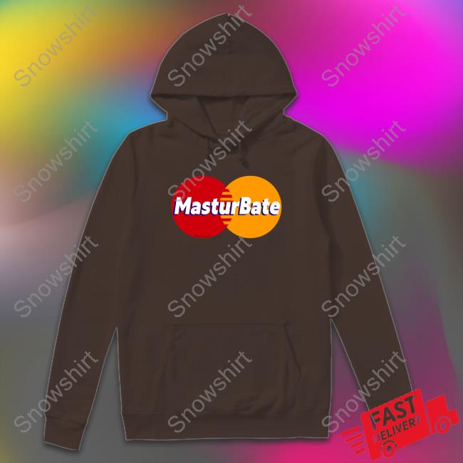 Masturbate T-Shirt Shirts With Threatening Auras Masturbate Shirt Disturbingshirt