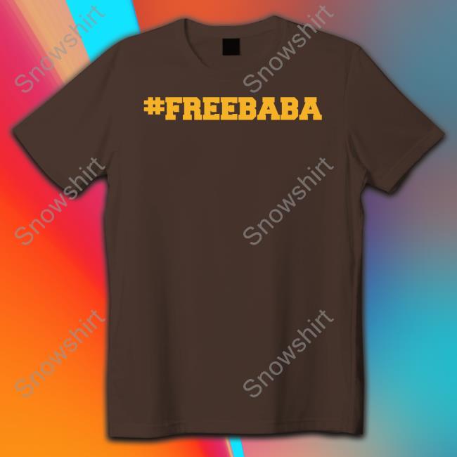 #Freebaba T Shirts