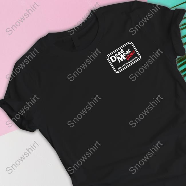 Official Rooster Teeth Merch Dead Meat Video 844 Ded Meat Deals To Die For T Shirts