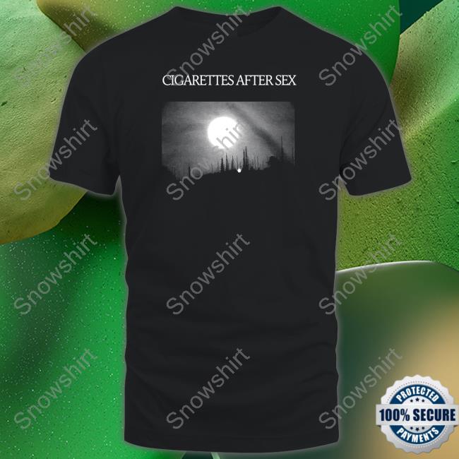Cigarettes After Sex Shirt