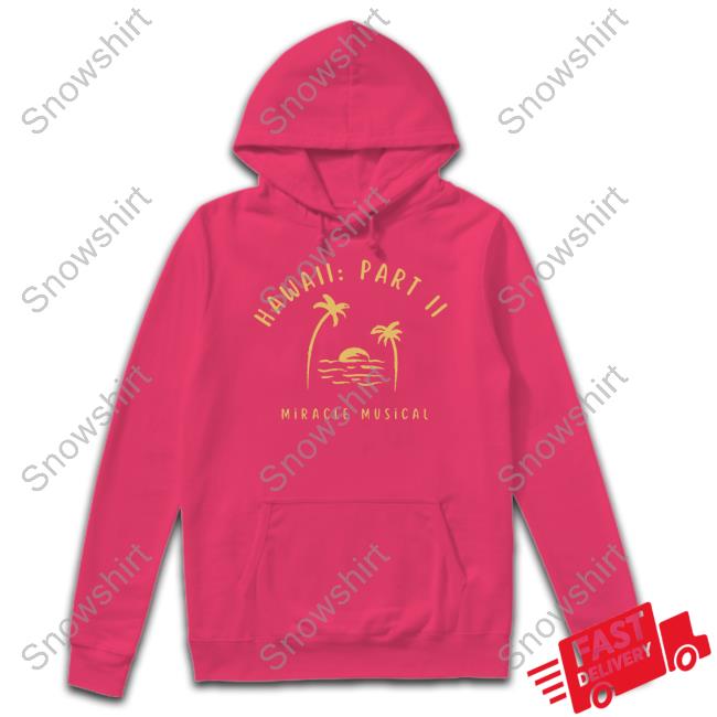Hawaii Part II Hoodie