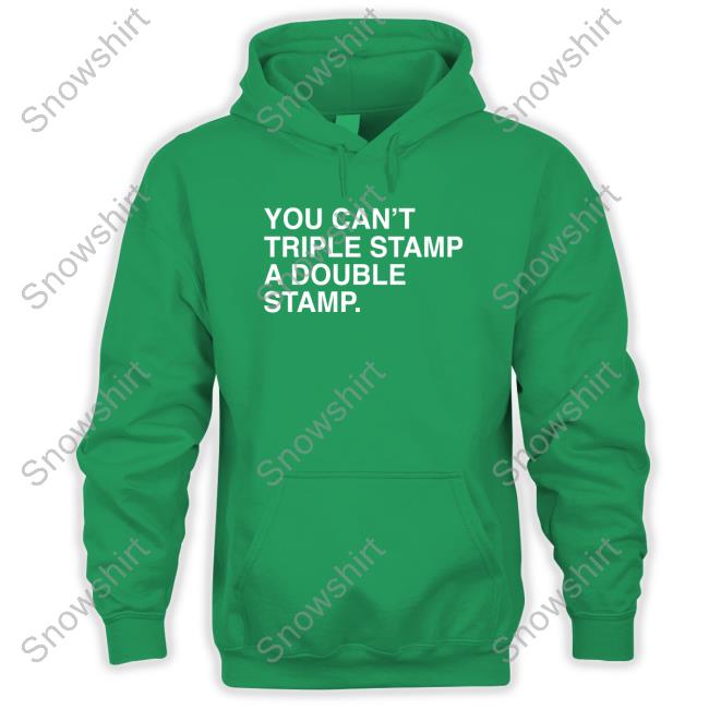 Obvious Shirts You Can't Triple Stamp A Double Stamp T-Shirt Official You Can't Triple Stamp A Double Stamp T-Shirt