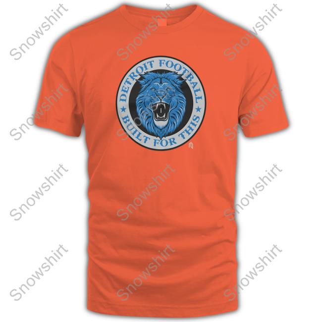 Official Athletelogos Detroit Built For This Lion T Shirt Official Built For This Lion New Shirt