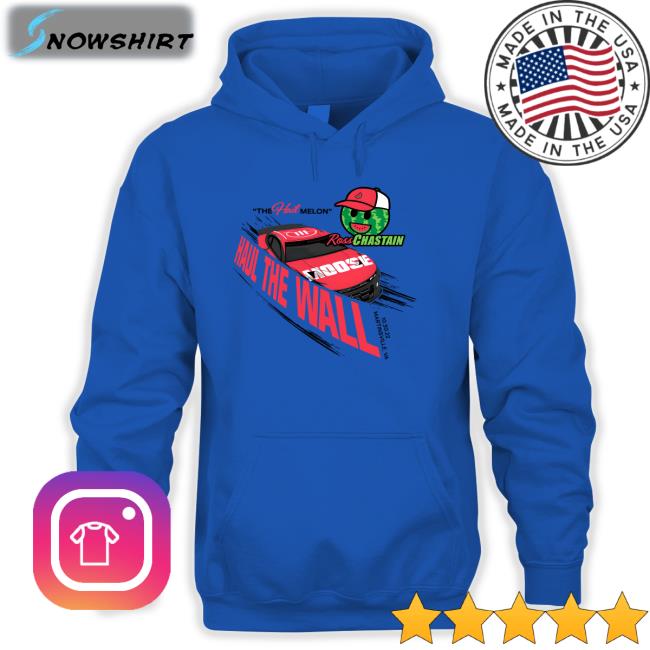 The Hail Melon Haul The Wall Ross Chastain Championship 4 Shirts Melon Man Brand Merch Melon Man Brand Merch The Hail Melon Haul The Wall Ross Chastain Championship 4 Hooded Sweatshirt
