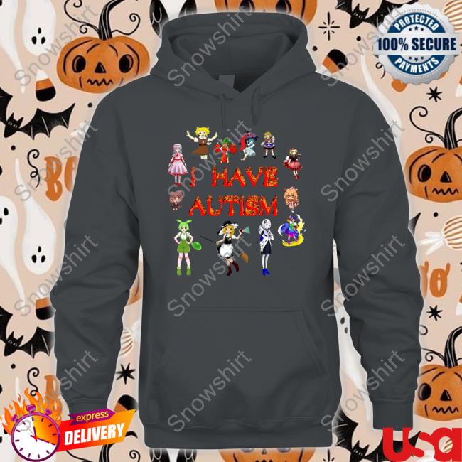 Shirts That Go Hard I Have Autism Hoodie Winter Witchmaestra I Have Autism Shirt