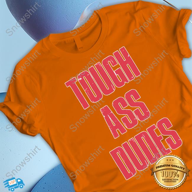 Barstool Sports Merch Tough Ass Dudes Sweatshirt