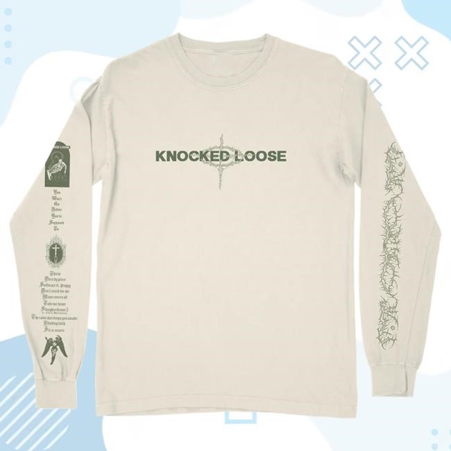 Official Knocked Loose Merch Knocked Loose You're Supposed To Long Sleeve Top Shirt