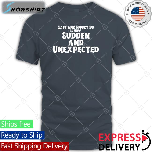 Dsydo Shop Safe And Effective Is Now Sudden And Unexpected T-Shiirt Noel Olinde Dsydo Shop Safe And Effective Is Now Sudden And Unexpected Tee Shirt Noel Olinde