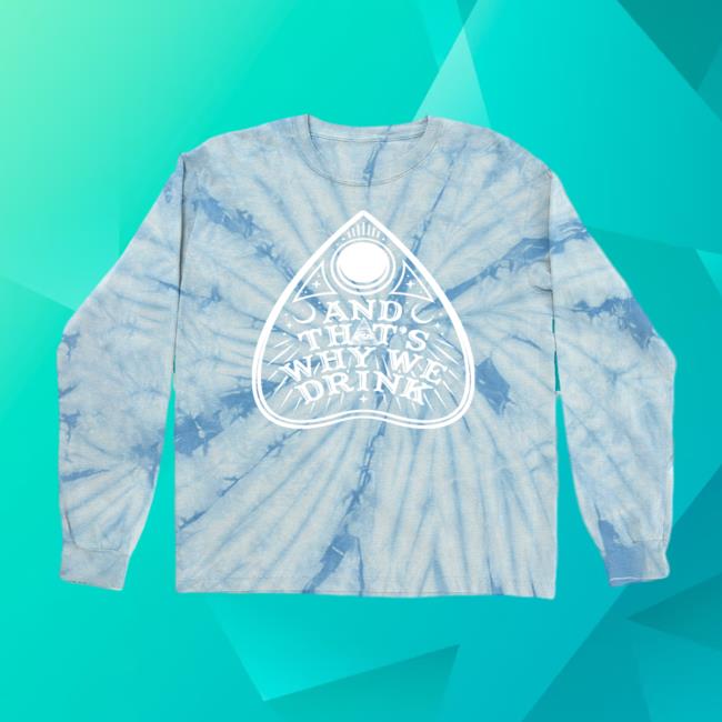 Official Atwwd And Thats Why We Drink Planchette Logo Shirt