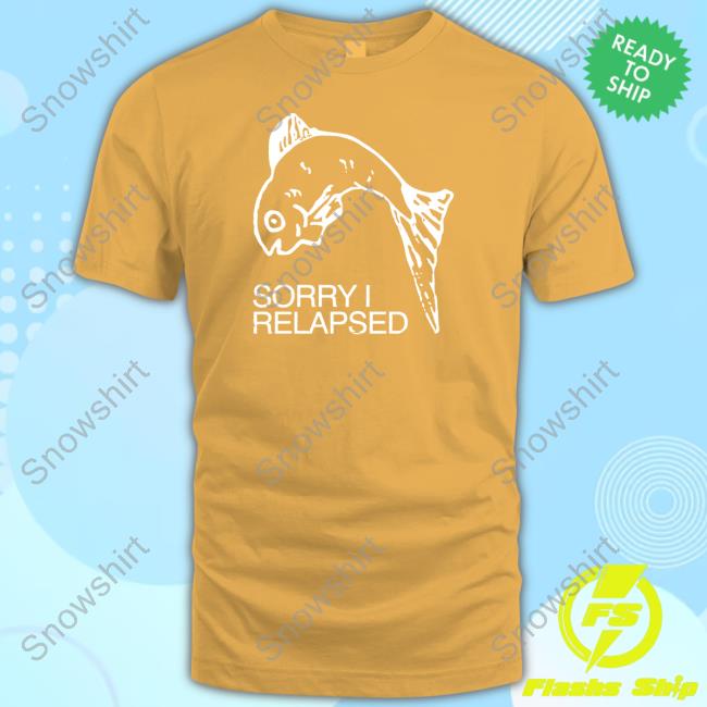 Official I Relapsed Black T Shirt