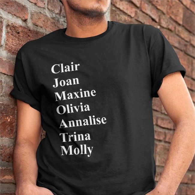 Clair Joan Maxine Olivia Annalise Trina Molly Tee