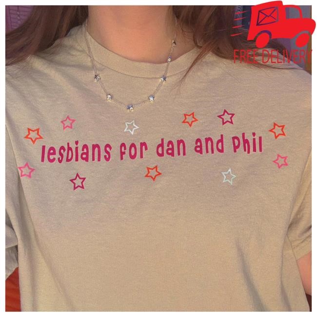 Lesbians For Dan And Phil 2024 Shirt
