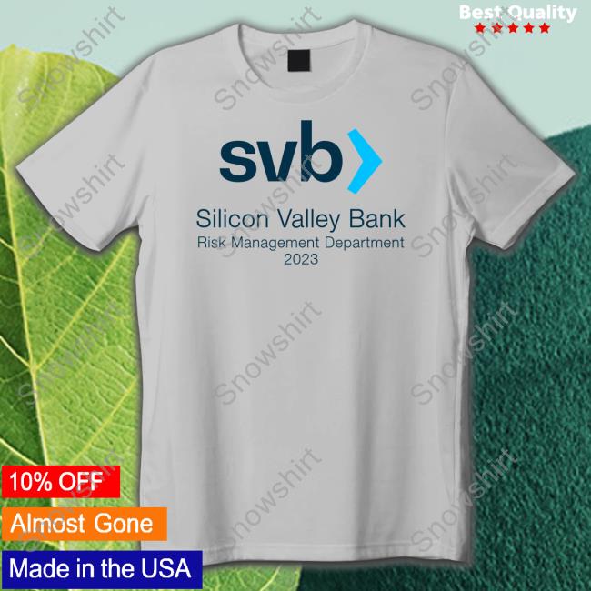 Silicon Valley Bank Risk Management Department 2023 Shirt