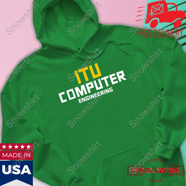 Official Itu Computer Engineering T Shirt Itu Computer Engineering Hoodies