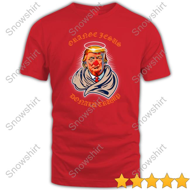 Official Orange Jesus Donald Trump Shirts Official Donald Trump Orange Jesus Shirt