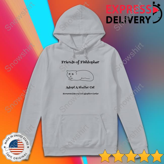 Friends Of Fishtopher Adopt A Shelter Cat Homeward Bound Pet Adoption Center T Shirt Gold Fishtopher The Cat
