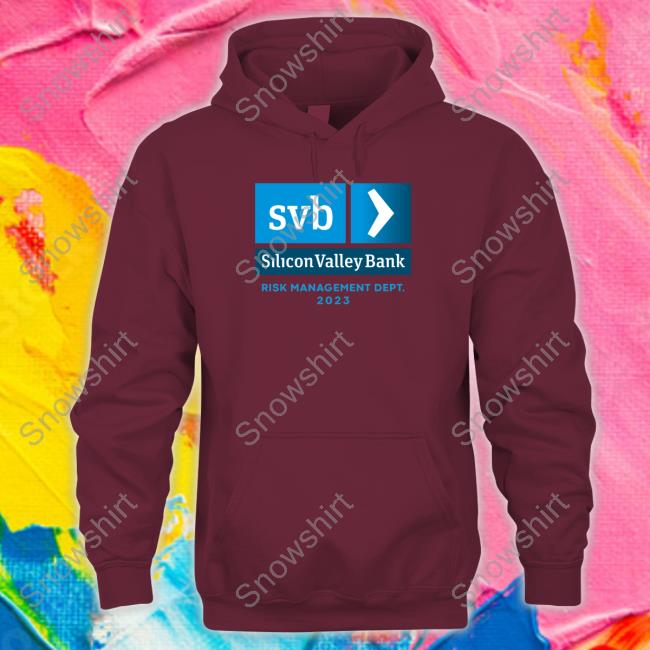Wall Street Memes Merch SVB Silicon Valley Bank Risk Management Dept 2023 Long Sleeved T Shirt SVB Silicon Valley Bank Risk Management Dept 2023 Tee Shirt