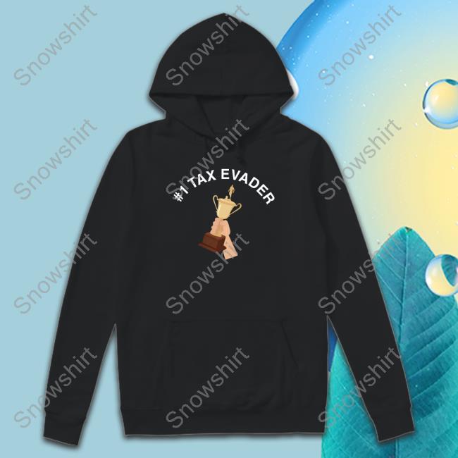#1 Tax Evader Sweatshirt Struggling Hvy Apparel Merch Struggling #1 Tax Evader Sweatshirt