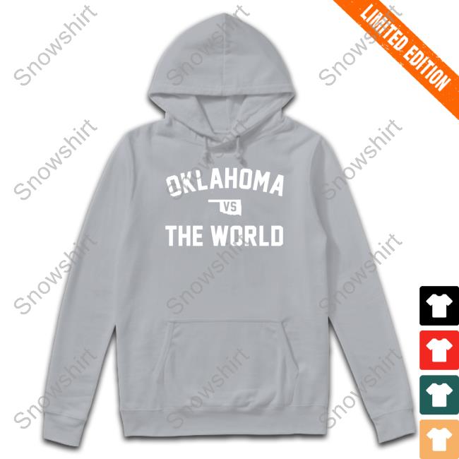 Oklahoma Vs The World T-Shirt Oklahoma Vs The World Shirt