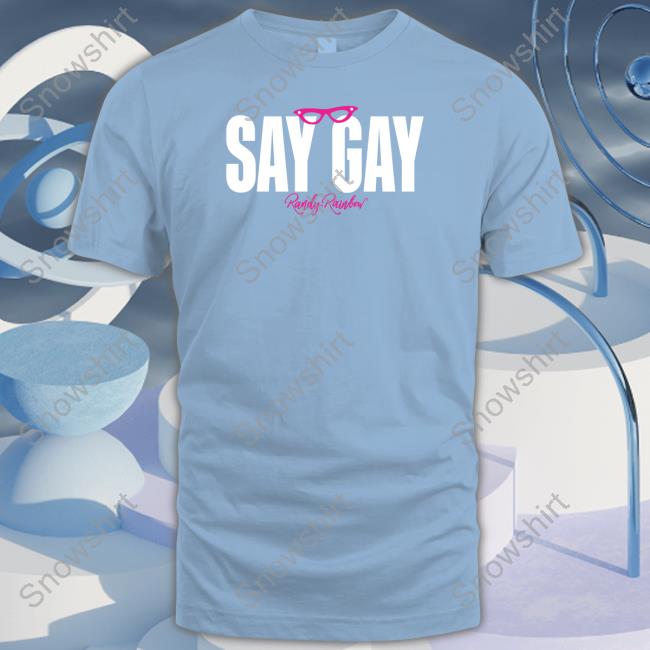 Randy Rainbow Say Gay Special Edition Crewneck Sweatshirt