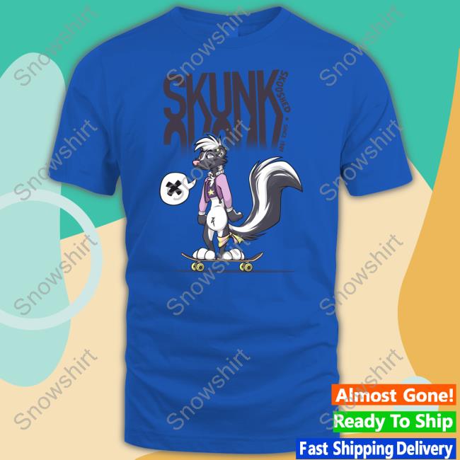 Skate Skunk Skooshed Since1989 Shirts
