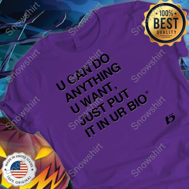 0xFoda U Can Do Anything U Want Just Put It In Ur Bio Shirt 2022 Russdiemon 0xFoda U Can Do Anything U Want Just Put It In Ur Bio Hooded Sweatshirt Russdiemon
