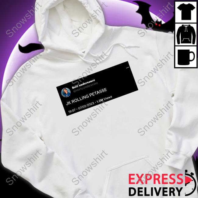 Tweet Roti Undersauce Jk Rolling Petasse T-Shirt Tweet Roti Undersauce Jk Rolling Petasse Tee Shirt Lhenode