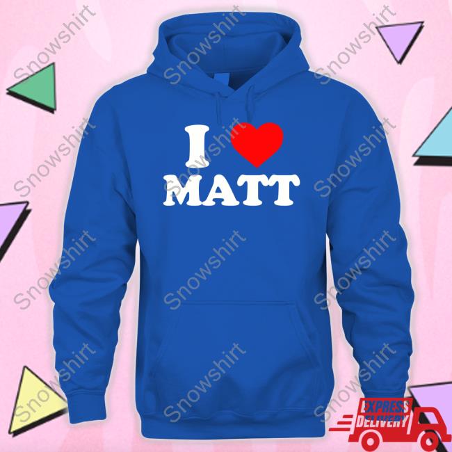 Nicolas Sturniolo I Love Matt Shirts Official I Love Matt Shirt
