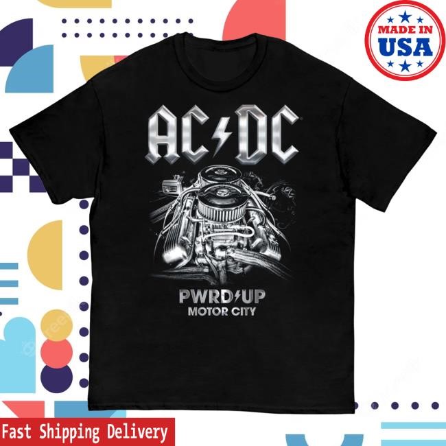 Official AcDc Merch Store Ac/Dc Detroit PWR UP Tour New Shirt
