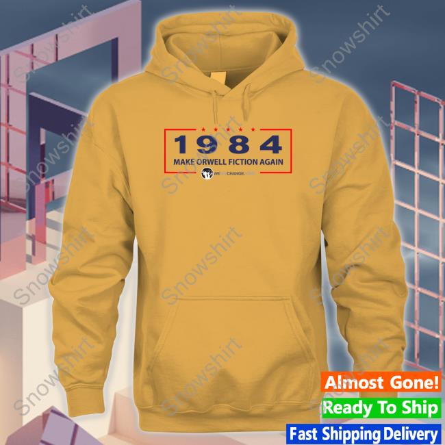 1984 Make Orwell Fiction Again Tank Top 1984 Make Orwell Fiction Again Long Sleeve T Shirt