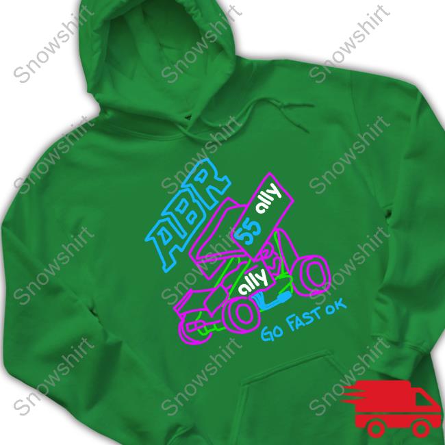 Alex Bowman Racing Shop ABR Go Fast Ok Cute Shirt Alex Bowman Racing Shop ABR Go Fast Ok Shirt