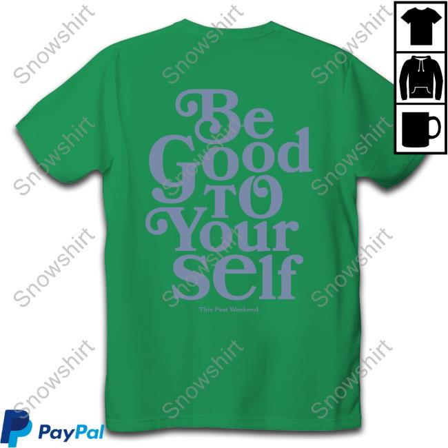 Be Good To Yourself Tee Be Good To Yourself White Tee