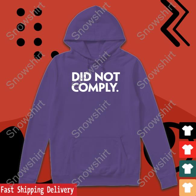 Did Not Comply Cap The Daily Wire Store Did Not Comply Shirts The Daily Wire Store
