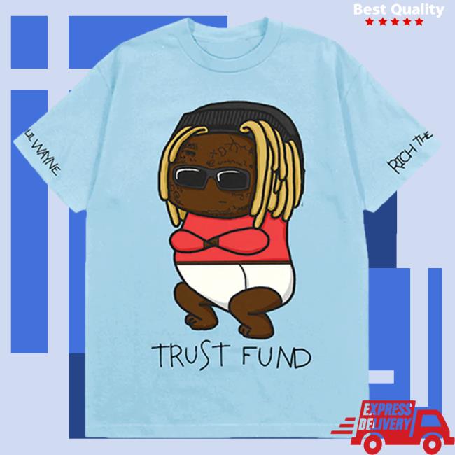 Official Rich The Kid Merch Store Shop Rich The Kid Trust Fund Babies Cover Shirt RichTheKid