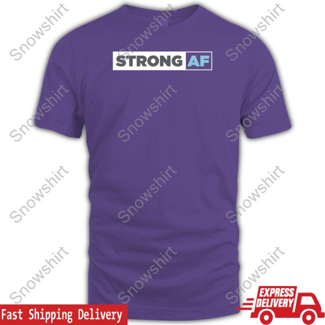 Mike Sorrentino Strong AF Tee Official The Situations Store Mike Sorrentino Strong AF Sweatshirt