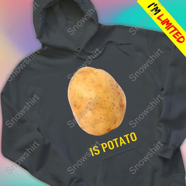 The Late Show Is Potato T Shirts Is Potato TankTop