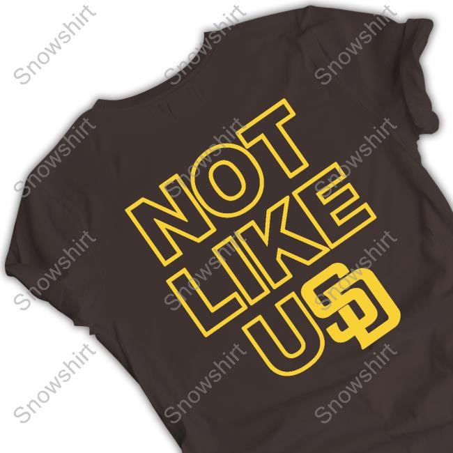 San Diego Padres Not Like U San Diego Padres Logo T Shirt
