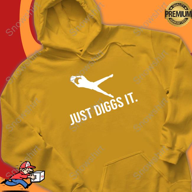 Bullzerk Store Official Just Diggs It Hooded Sweatshirt Just Diggs It Shirt