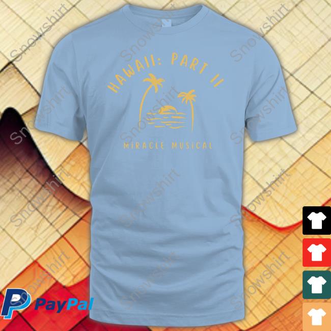 Official Hawaii Part II Crewneck Sweatshirt Hawaii Part II Crewneck Sweatshirt