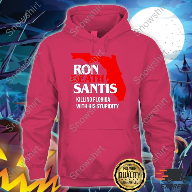Ron DeSantis Florida Governor Destroying Florida Shirt Ron DeSantis Florida Governor Destroying Florida Shirts