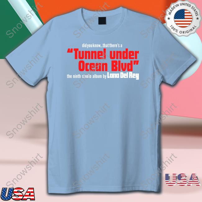 Did You Know That There's A Tunnel Under Ocean Blvd Crewneck Sweatshirt Did You Know That There's A Tunnel Under Ocean Blvd Long Sleeve