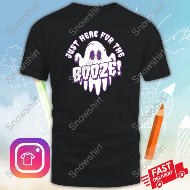 Bunkerbranding Merch Just Here For The Booze T Shirts