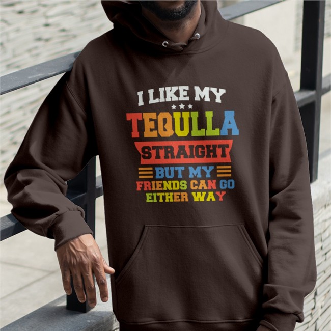 I Like My Tequila Straight But My Friends Can Go Either Way Tee Shirt